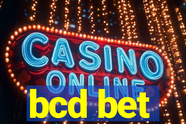 bcd bet